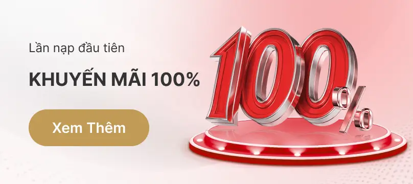 desktop promotion image Khuyến Mãi 100% Lần Nạp Đầu